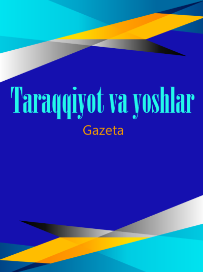 Тараққиёт ва ёшлар