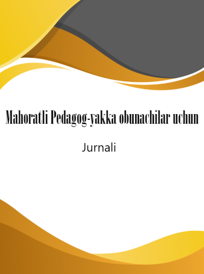 Mahoratli Pedagog-yakka obunachilar uchun