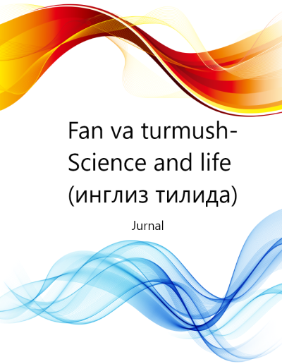 Fan va turmush-Science and life (инглиз тилида)