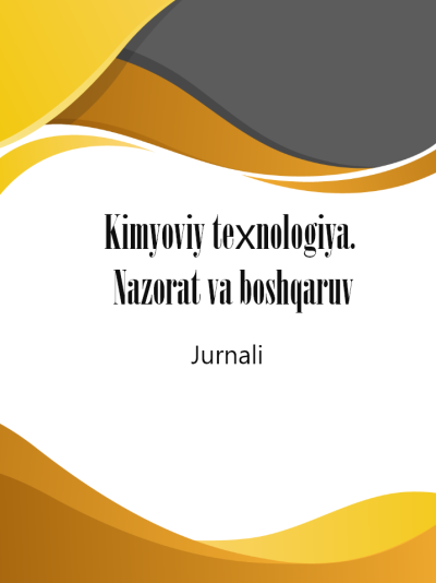 Kimyoviy teхnologiya. Nazorat va boshqaruv